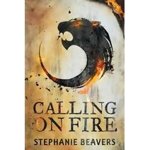 Calling On Fire (Stories of Fire and Stone)