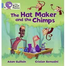 Hat Maker and the Chimps (Collins Big Cat Phonics)