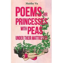 Poems for Princesses with Peas Under Their Mattresses