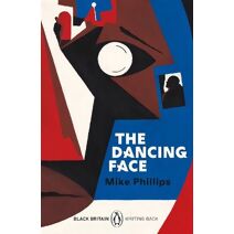Dancing Face (Black Britain: Writing Back)