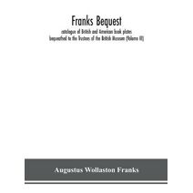 Franks bequest