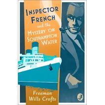 Inspector French and the Mystery on Southampton Water (Inspector French)