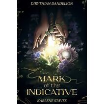 Mark of the Indicative (Dirythian Dandelion)