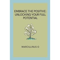 Embrace the Positive