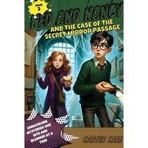 Ned and Nancy and the Case of the Secret Mirror Passage (Ned and Nancy)