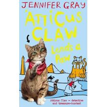 Atticus Claw Lends a Paw (Atticus Claw: World's Greatest Cat Detective)