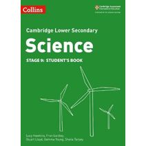 Lower Secondary Science Student’s Book: Stage 9 (Collins Cambridge Lower Secondary Science)