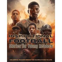 Inspirational Football Stories for Young Readers (Sports)