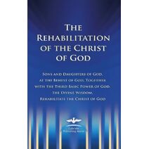 Rehabilitation of the Christ of God