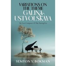 Variations On The Theme Galina Ustvolskaya