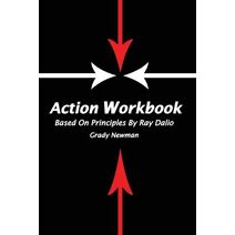 Action Workbook Based On Principles By Ray Dalio