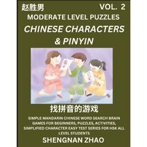 Chinese Characters & Pinyin Games (Part 2) - Easy Mandarin Chinese Character Search Brain Games for Beginners, Puzzles, Activities, Simplified Character Easy Test Series for HSK All Level St