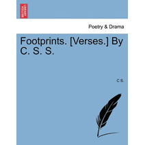 Footprints. [Verses.] by C. S. S.