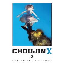 Choujin X, Vol. 2 (Choujin X)