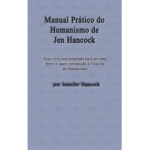 Manual Prático do Humanismo de Jen Hancock