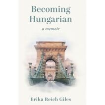 Becoming Hungarian