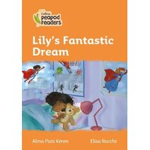 Lily's Fantastic Dream (Collins Peapod Readers)