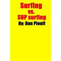 Surfing vs. SUP surfing