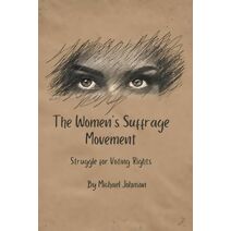 Women's Suffrage Movement (American History)