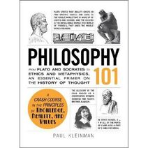 Philosophy 101 (Adams 101 Series)