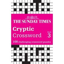 Sunday Times Cryptic Crossword Book 3 (Sunday Times Puzzle Books)