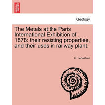 Metals at the Paris International Exhibition of 1878