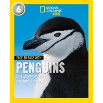 Face to Face with Penguins (National Geographic Readers)