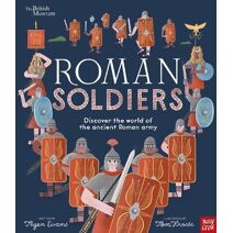 British Museum: Roman Soldiers (Picture History)