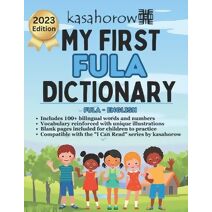 My First Fula Dictionary (Creating Safety with Fula)