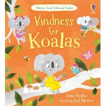 Kindness for Koalas (Good Behaviour Guides)