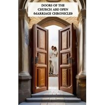 Doors Of The Church Are Open (Marriage Chronicles)