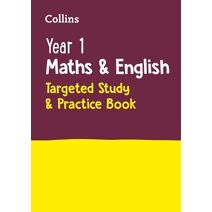 Year 1 Maths and English KS1 Targeted Study & Practice Book (Collins KS1 Practice)