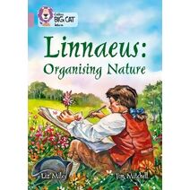 Linnaeus Organising Nature (Collins Big Cat)