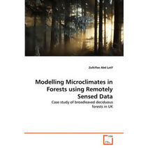 Modelling Microclimates in Forests using Remotely Sensed Data