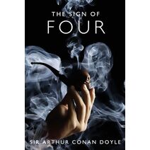 Sign of Four (Sherlock Holmes Collection)