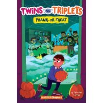 Twins vs. Triplets #2: Prank-or-Treat
