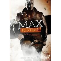 Max Justice (Book One in the Max Judd)