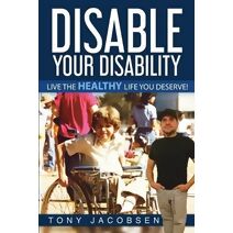 Disable Your Disability