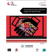 Economic Impact Of Smart Ledgers On World Trade