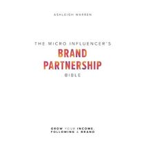 Micro-Influencer's Brand Partnership Bible