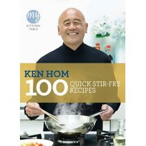 My Kitchen Table: 100 Quick Stir-fry Recipes (My Kitchen)