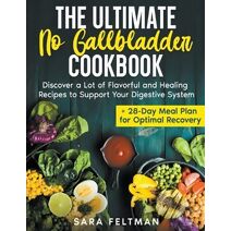 Ultimate No Gallbladder Cookbook