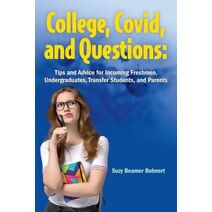 College, Covid, and Questions