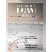 US Army in the Iraq War Volume 2 Surge and Withdrawal