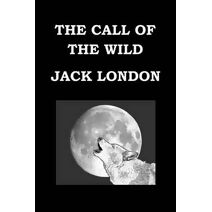CALL OF THE WILD By JACK LONDON