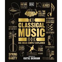 Classical Music Book (DK Big Ideas)