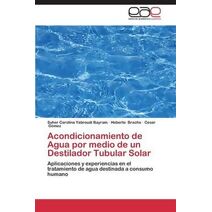 Acondicionamiento de Agua por medio de un Destilador Tubular Solar