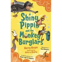 Shiny Pippin and the Monkey Burglars (Shiny Pippin)