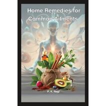 Home Remedies for Common Ailments