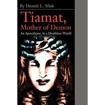 Tiamat, Mother of Demon